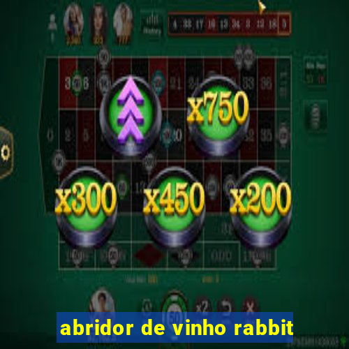 abridor de vinho rabbit